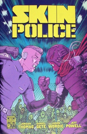 [Skin Police #4 (Cover A - Daniel Gete & Jason Wordie)]