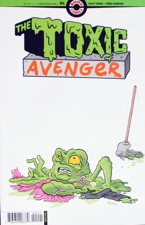 [Toxic Avenger (series 2) #4 (Cover B - Matt Bors Incentive)]