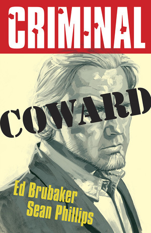 [Criminal Vol. 1: Coward (2024 printing, SC)]