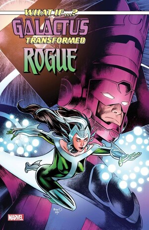 [What If...? - Galactus Transformed Rogue No. 1 (Cover C - Paul Renaud)]