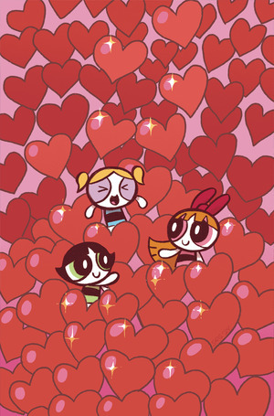 [Powerpuff Girls - Valentine's Kissy Face Special #1 (Cover D - Savanna Ganucheau Full Art Incentive)]