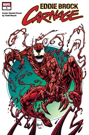 [Eddie Brock: Carnage No. 1 (Cover D - Todd Nauck Iconic Variant)]