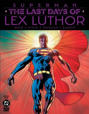 [Superman - Last Days of Lex Luthor 1 (2nd printing)]