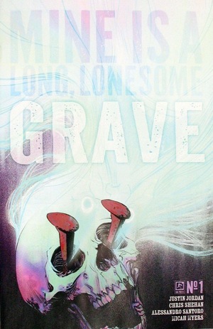 [Mine is a Long, Lonesome Grave #1 (Cover B - Matthew Roberts)]