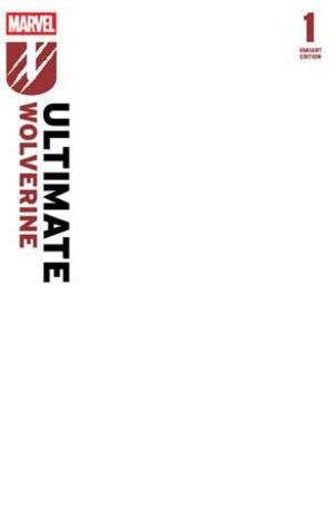 [Ultimate Wolverine (series 2) No. 1 (2nd printing, Cover B - Blank)]