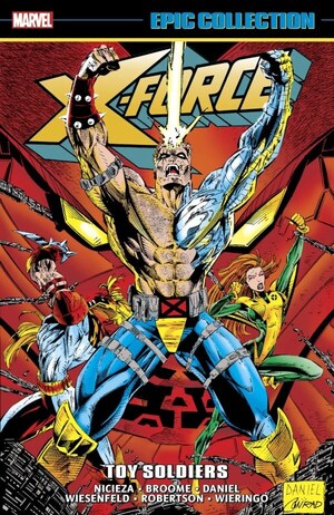 [X-Force - Epic Collection Vol.  4: (1991-1993) - Toy Soldiers (SC)]