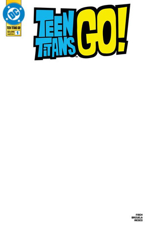 [Teen Titans Go! (series 3) 1 (Cover B - Blank)]