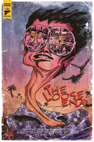 [Loose End #2 (Cover B - Robert Hack Fear and Loathing Homage)]