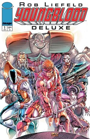 [Youngblood Deluxe #1 (1st printing, Cover A - Rob Liefeld)]