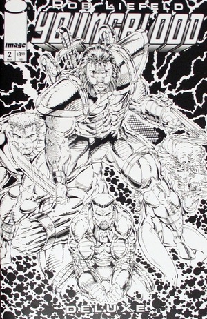 [Youngblood Deluxe #2 (Cover C - Rob Liefeld B&W Incentive)]