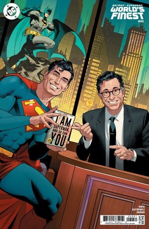 [Batman / Superman: World's Finest 40 (Cover D - Dan Mora Stephen Colbert Cameo Variant)]