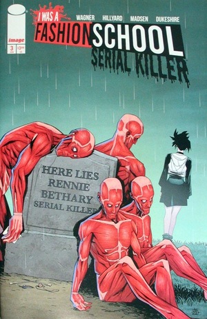 [I Was a Fashion School Serial Killer #3 (Cover A - Daniel Hillyard & Michelle Madsen)]