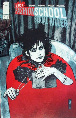 [I Was a Fashion School Serial Killer #3 (Cover C - Tom Coker Incentive)]