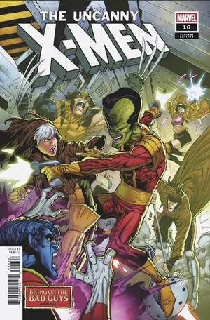 [Uncanny X-Men (series 6) No. 16 (Cover C - Netho Diaz Bring on the Bad Guys Variant)]