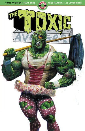 [TOXIC AVENGER TP]