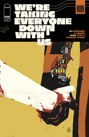 [WERE TAKING EVERYONE DOWN WITH US #1 (OF 6) CVR A STEFANO LANDINI]