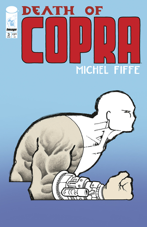 [DEATH OF COPRA #3 (OF 4) CVR A MICHEL FIFFE]