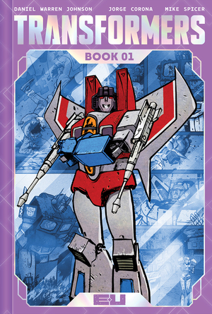 [TRANSFORMERS DELUXE HC BOOK 01 DIRECT MARKET EXCLUSIVE DANIEL WARREN JOHNSON & MIKE SPICER DECEPTICON CVR]