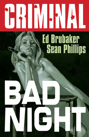 [CRIMINAL TP VOL 04 BAD NIGHT NEW PRINTING]