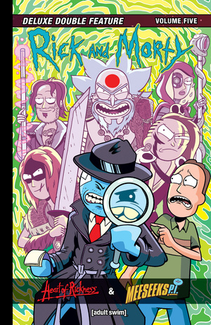 [RICK AND MORTY DELUXE DOUBLE FEATURE HC VOL 5]