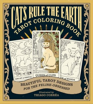 [CATS RULE THE EARTH TAROT COLORING BOOK TP]