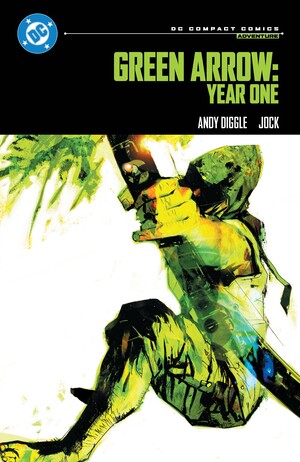 [GREEN ARROW YEAR ONE TP (DC COMPACT COMICS EDITION)]