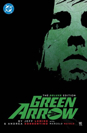 [GREEN ARROW BY JEFF LEMIRE AND ANDREA SORRENTINO THE DELUXE EDITION HC (2026 EDITION)]