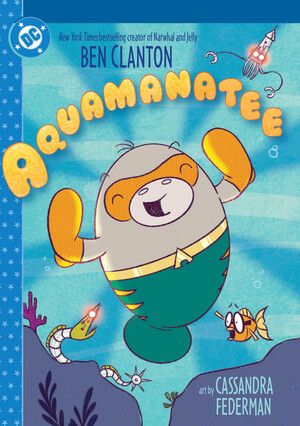 [FCBD/CGD 2026 - AQUAMANATEE #1 FCBD 2026 SPECIAL EDITION]