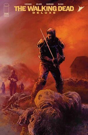 [WALKING DEAD DELUXE #132 CVR C STEFANO GAUDIANO VAR]