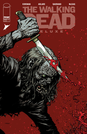 [WALKING DEAD DELUXE #133 CVR A DAVID FINCH & DAVE MCCAIG]