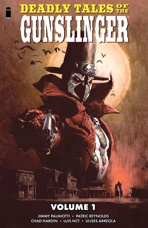 [DEADLY TALES OF THE GUNSLINGER SPAWN TP VOL 01]