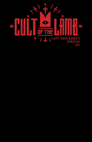 [CULT OF THE LAMB LAST SACRAMENT SPECIAL #1 (ONE-SHOT) CVR C BLANK SKETCH VAR]