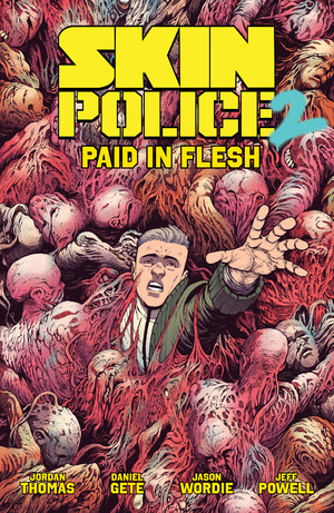 [SKIN POLICE TP VOL 02 PAID IN FLESH]