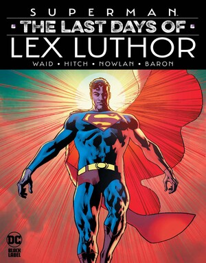 [SUPERMAN THE LAST DAYS OF LEX LUTHOR HC]