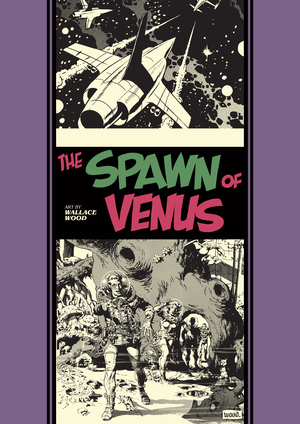 [SPAWN OF VENUS AND OTHER STORIES HC]