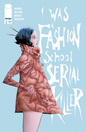 [I WAS A FASHION SCHOOL SERIAL KILLER #1 (OF 5) CVR C INC 1:10 JAE LEE DEATH SEWS A DRESS VAR]