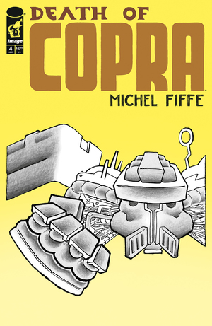 [DEATH OF COPRA #4 (OF 4) CVR B MICHEL FIFFE YELLOW VAR]