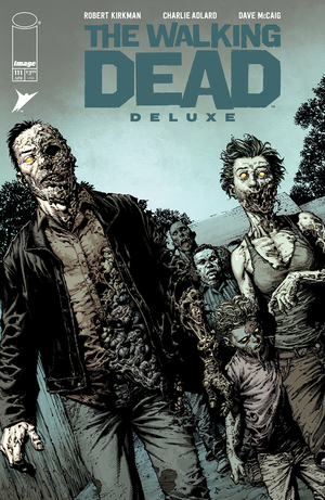 [WALKING DEAD DELUXE #111 CVR A DAVID FINCH & DAVE MCCAIG]