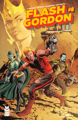 [FLASH GORDON #8 CVR A WILL CONRAD]