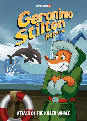 [GERONIMO STILTON REPORTER HC VOL 18 ATTACK OF THE KILLER WHALE]