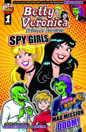 [BETTY & VERONICA FRIENDS FOREVER SPY GIRLS (ONE SHOT) CVR A DAN PARENT RASARIO PENA]