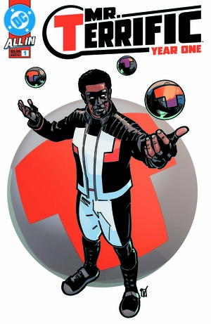 [MR TERRIFIC YEAR ONE #1 (OF 6) CVR A VALENTINE DE LANDRO]