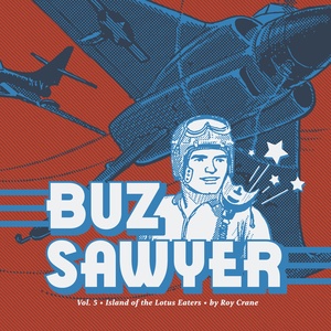 [BUZ SAWYER HC VOL 05 ISLAND OF THE LOTUS EATERS]