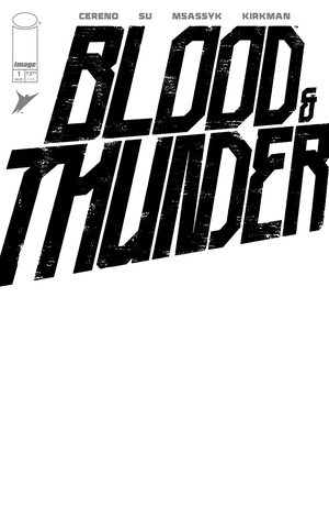 [BLOOD & THUNDER #1 CVR F BLANK SKETCH VAR]