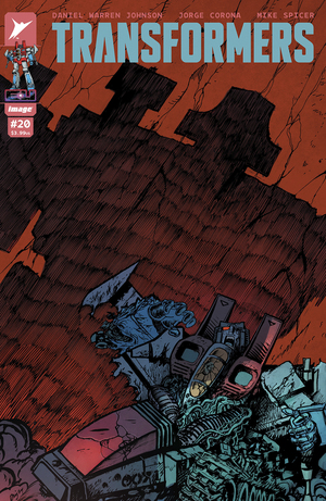 [TRANSFORMERS #20 CVR A DANIEL WARREN JOHNSON & MIKE SPICER]