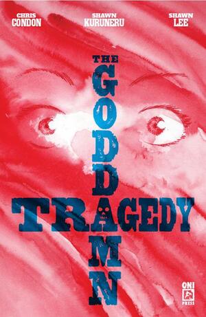 [GODDAMN TRAGEDY #1 (ONE SHOT) Third Printing Allocations May Occur]