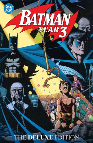 [BATMAN YEAR THREE THE DELUXE EDITION HC]