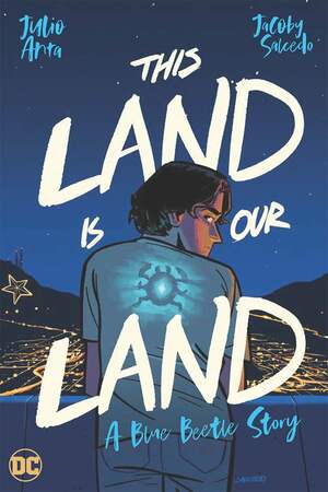 [THIS LAND IS OUR LAND A BLUE BEETLE STORY TP]