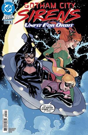 [GOTHAM CITY SIRENS UNFIT FOR ORBIT #5 (OF 5) CVR A TERRY DODSON & RACHEL DODSON]