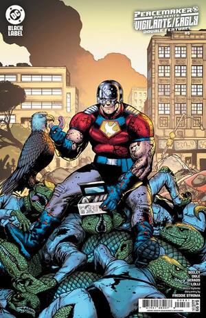 [PEACEMAKER PRESENTS THE VIGILANTE EAGLY DOUBLE FEATURE #5 (OF 5) CVR C DOUG MAHNKE CARD STOCK VAR]